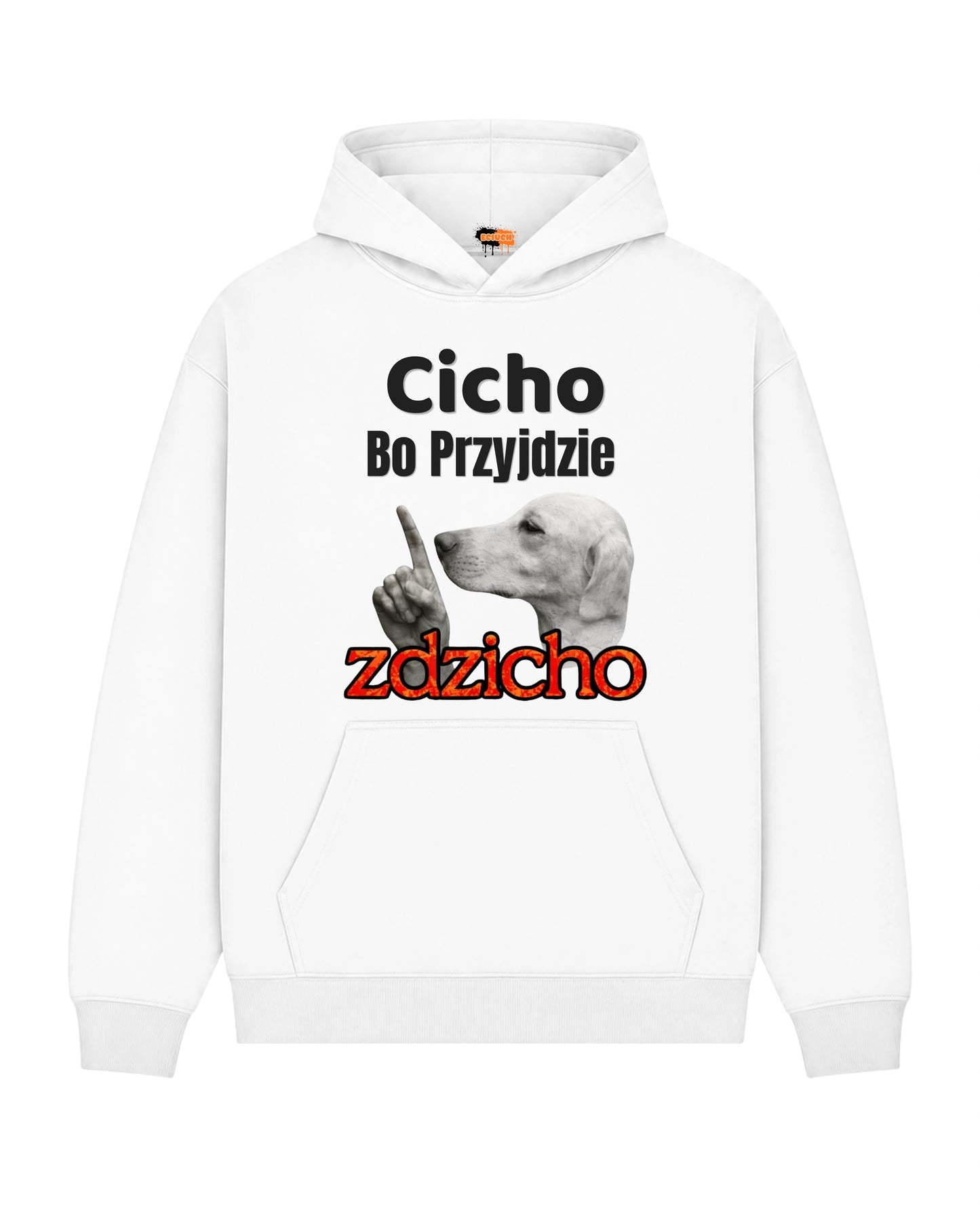 Bawełniana Bluza –  Cicho, bo przyjdzie Zdzicho