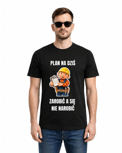 Bawełniana koszulka - Plan na dziś zarobić a się nie narobić
