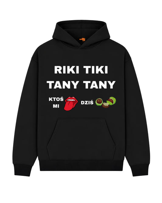 Bawełniana Bluza –  Riki tiki tany tany ktoś mi dziś
