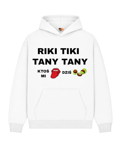 Bawełniana Bluza –  Riki tiki tany tany ktoś mi dziś