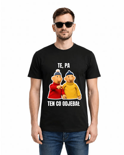 Bawełniana koszulka - TE, PA TEN CO ODJEBAŁ