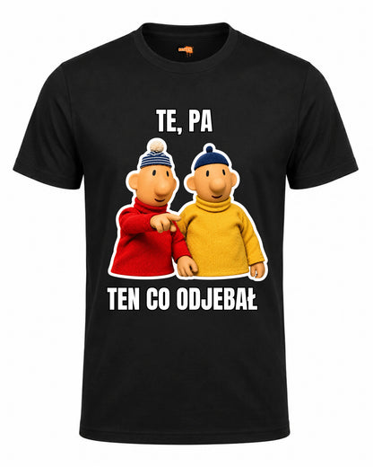 Bawełniana koszulka - TE, PA TEN CO ODJEBAŁ