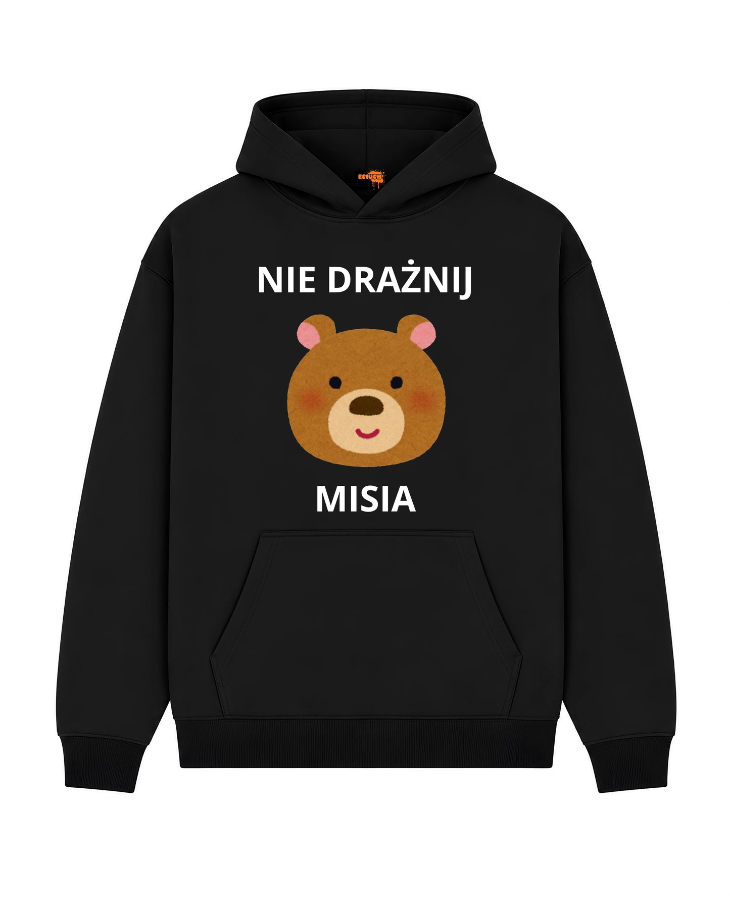Bawełniana Bluza –  Nie drażnij misia