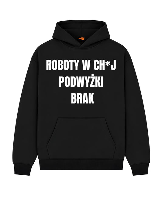 Bawełniana Bluza – ROBOTY W CH*J PODWYŻKI  BRAK