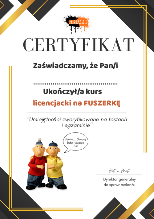 Certyfikat "licencja na Fuszerkę" PDF