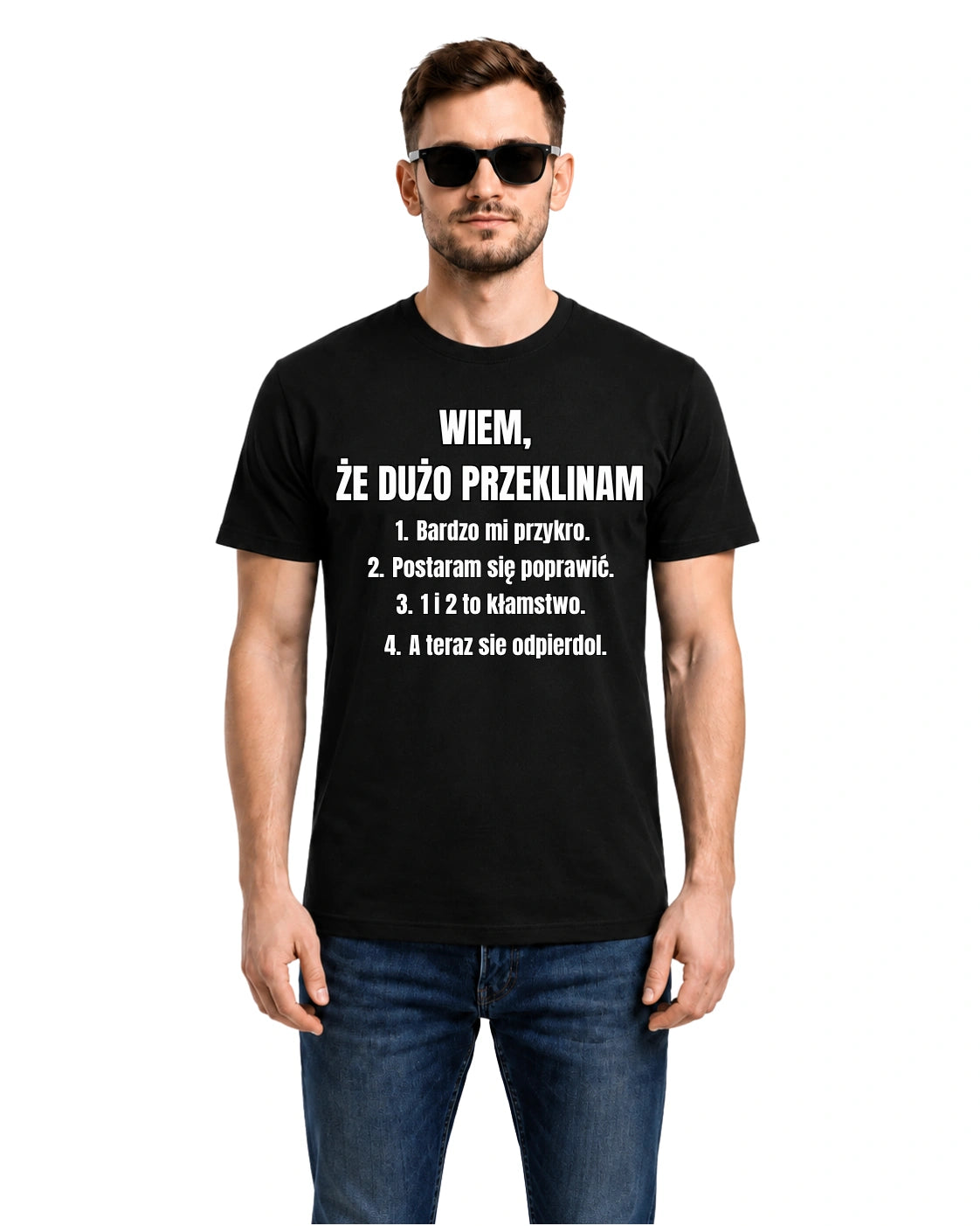 Bawełniana koszulka - WIEM,  ŻE DUŻO PRZEKLINAM Bardzo mi przykro.