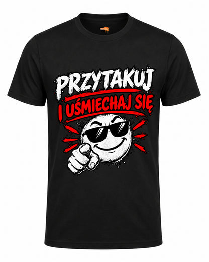Bawełniana koszulka -  Przytakuj i uśmiechaj się
