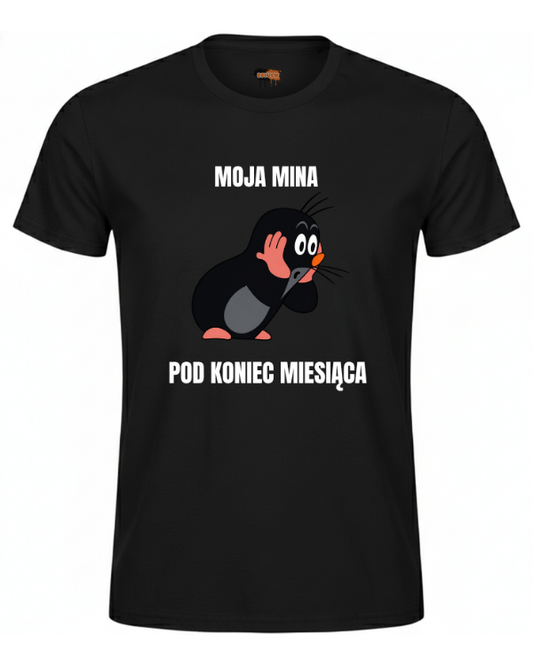 Bawełniana koszulka - Moja mina pod koniec miesiąca