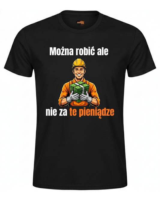 Bawełniana koszulka - Można robić ale nie za te pieniądze