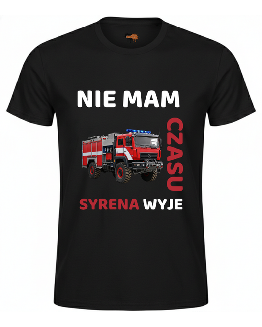 Bawełniana koszulka - Nie mam czasu syrena wyje
