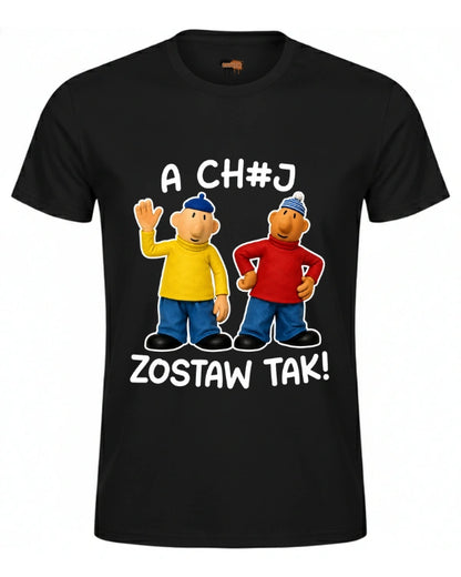 Bawełniana koszulka -  A chuj zostaw tak!
