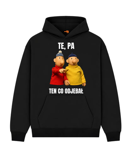 Bawełniana Bluza - TE, PA TEN CO ODJEBAŁ