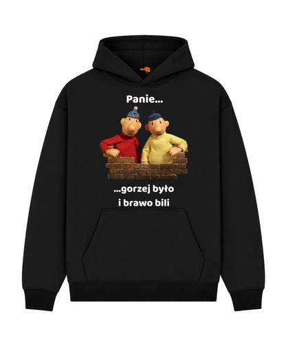 Bawełniana Bluza - Panie… gorzej było i brawo bili