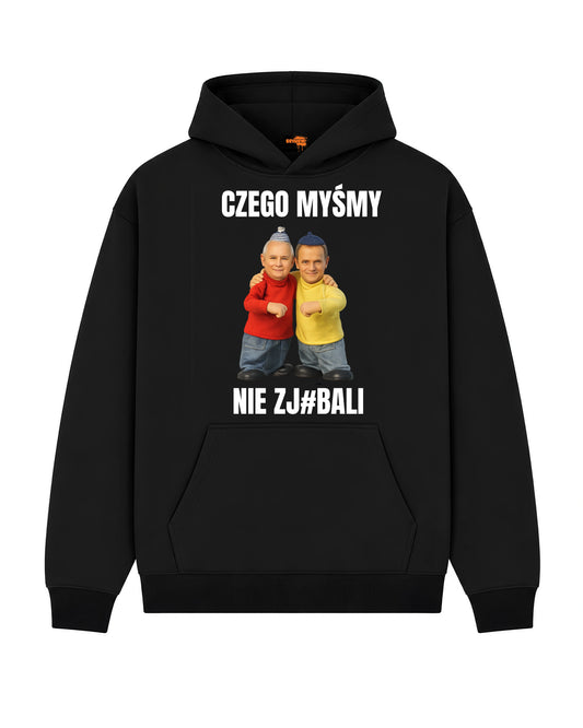 Bawełniana Bluza – CZEGO MYŚMY NIE ZJ#BALI (Tusk i Kaczyński)