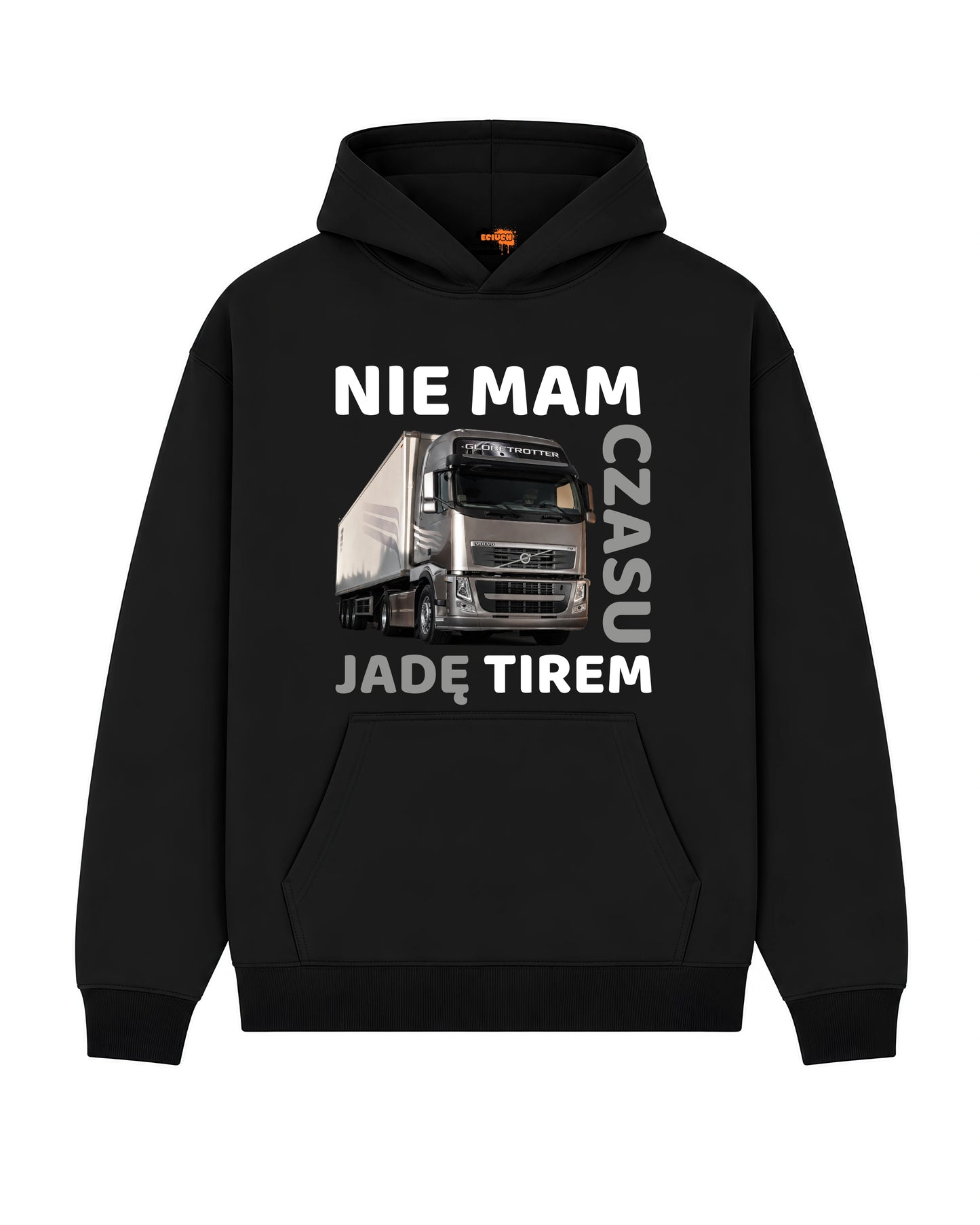 Bawełniana Bluza –  Nie mam czasu, jadę tirem