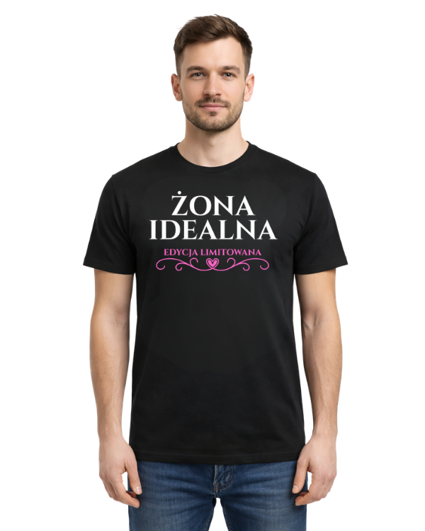 Bawełniana koszulka - ŻONA IDEALNA EDYCJA LIMITOWANA