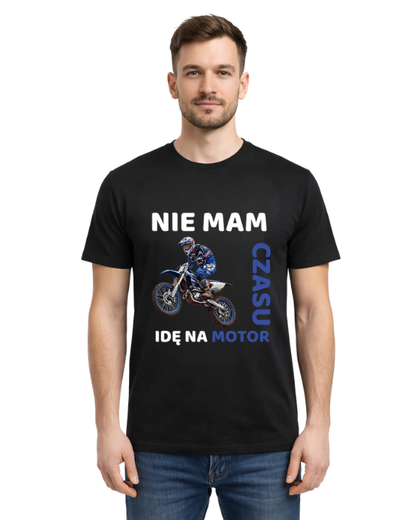 Bawełniana koszulka - Nie mam czasu idę na motor