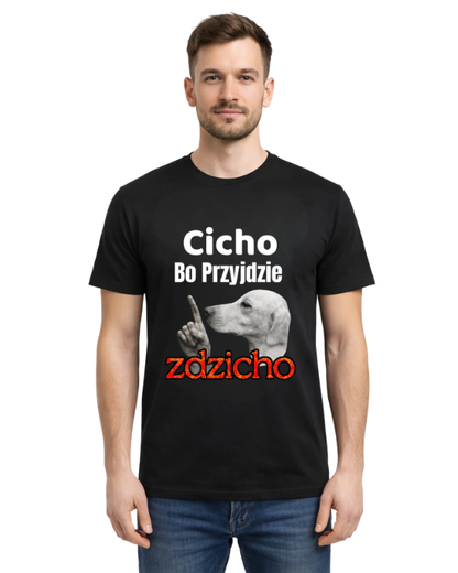 Bawełniana koszulka - Cicho Bo Przyjdzie Zdzicho