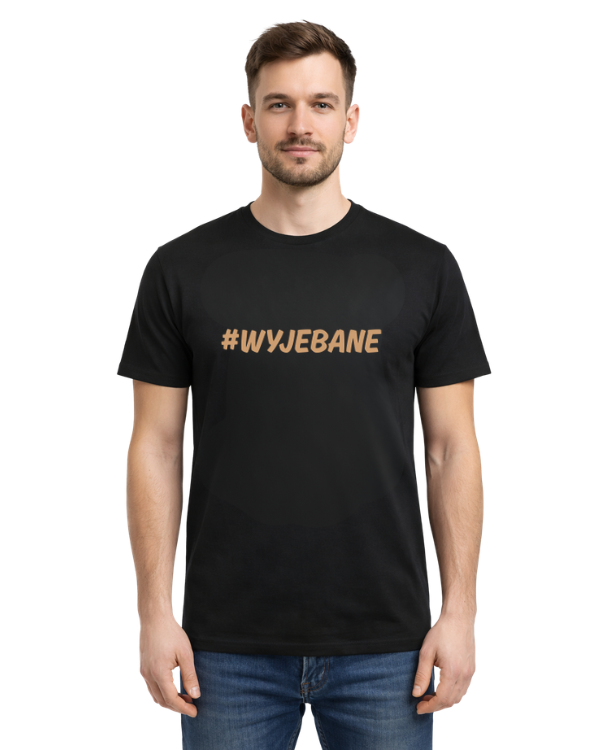 Bawełniana koszulka - #WYJEBANE