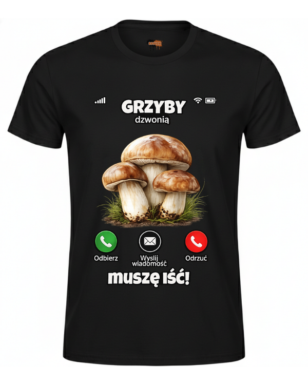 Bawełniana koszulka - Grzyby dzwonią muszę iść!