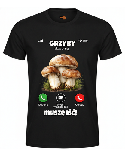 Bawełniana koszulka - Grzyby dzwonią muszę iść!