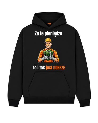 Bawełniana Bluza - Za te pieniądze to i tak jest dobrze