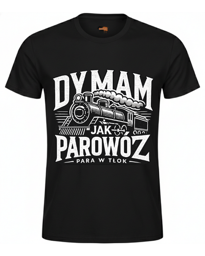 Bawełniana koszulka - Dymam jak parowóz
