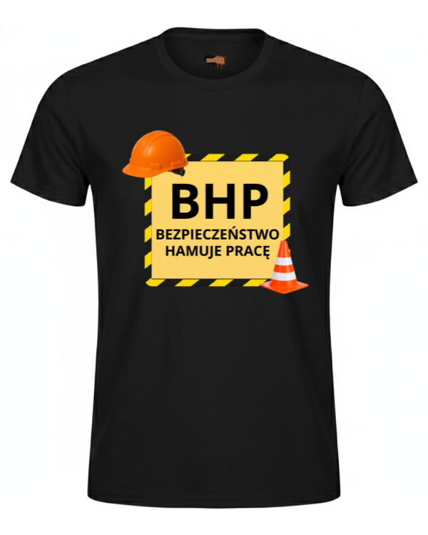 Bawełniana koszulka - BHP BEZPIECZEŃSTWO HAMUJE PRACĘ