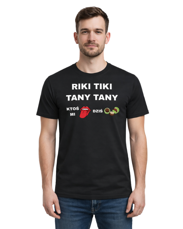 Bawełniana koszulka - RIKI TIKI TANY TANY KTOŚ MI DZIŚ