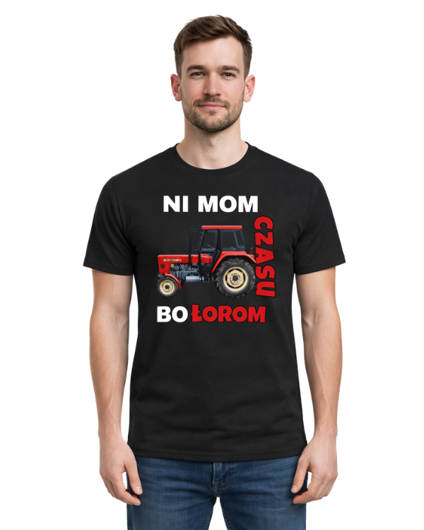 Bawełniana koszulka - NI MOM CZASU BO ŁOROM