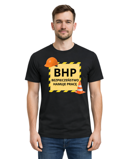 Bawełniana koszulka - BHP BEZPIECZEŃSTWO HAMUJE PRACĘ