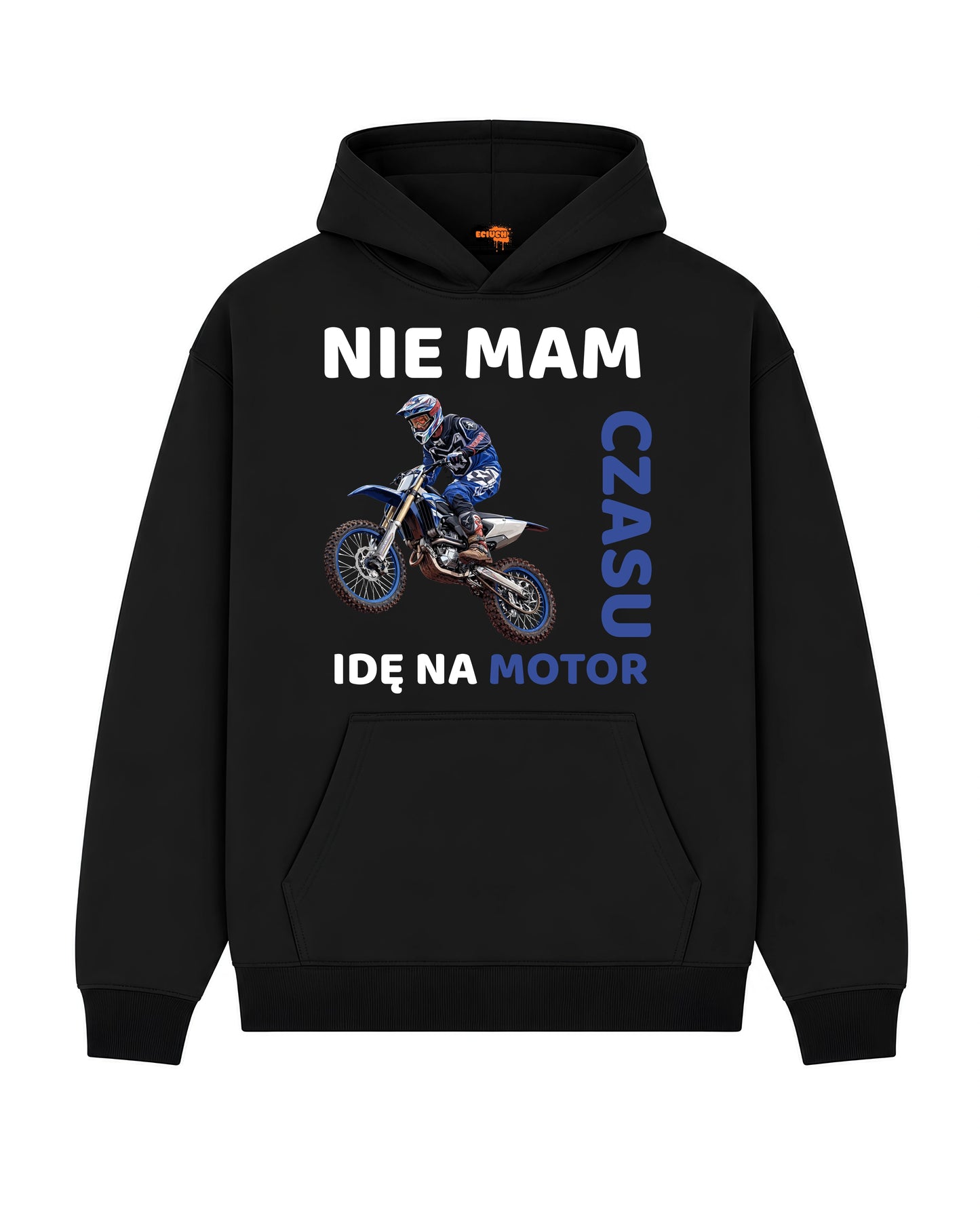 Bawełniana Bluza - Nie mam czasu idę na motor