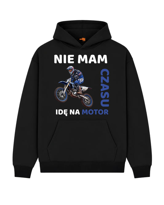 Bawełniana Bluza - Nie mam czasu idę na motor