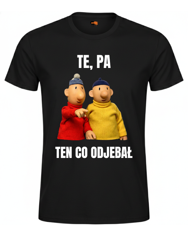 Bawełniana koszulka - TE, PA TEN CO ODJEBAŁ