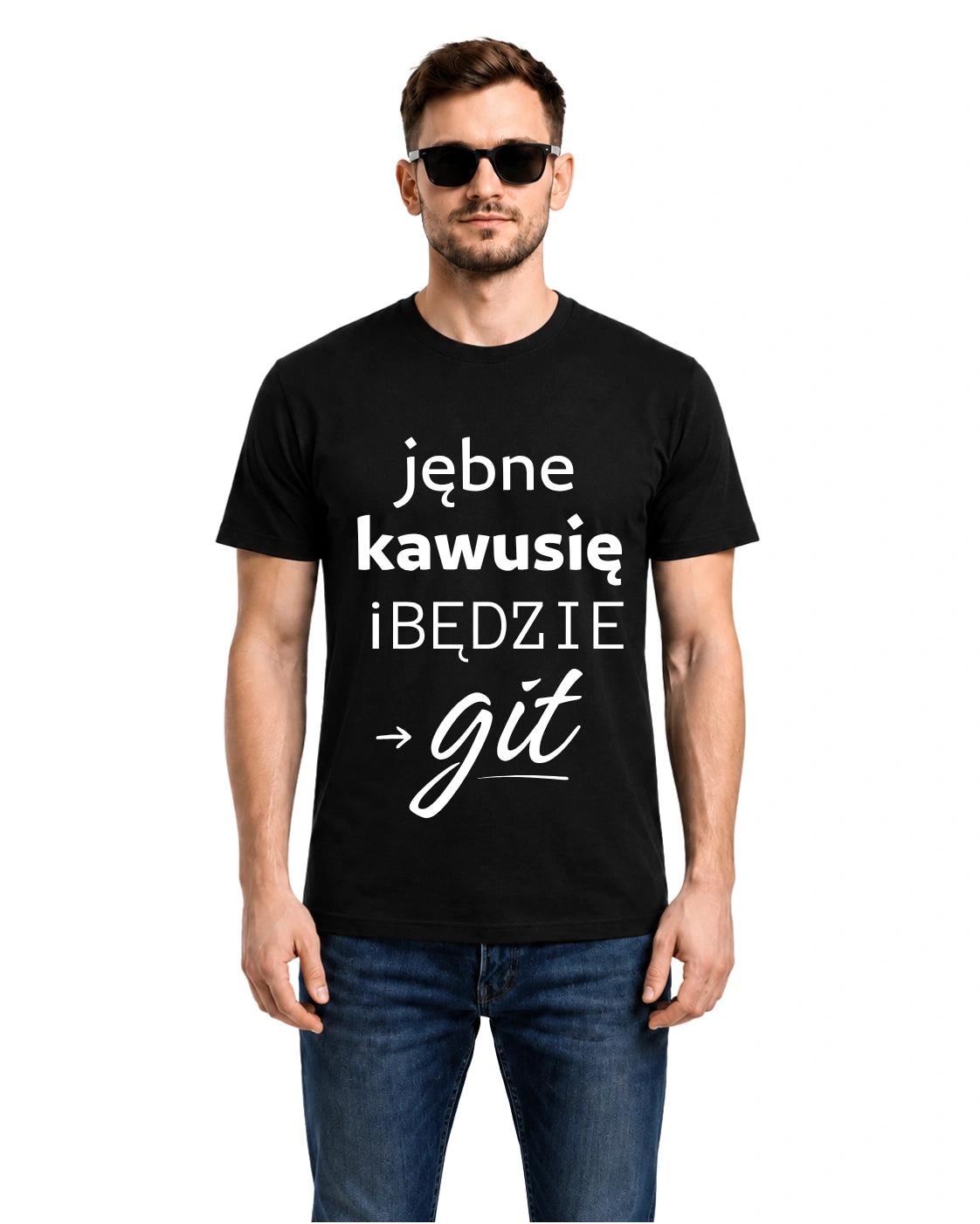 Bawełniana koszulka - Jebnę kawusię i będzie  git