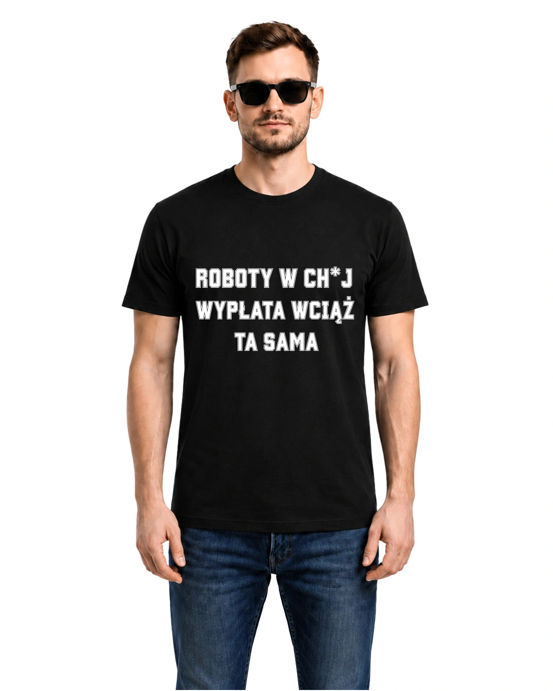 Bawełniana koszulka - Roboty w ch*j, wypłata wciąż ta sama