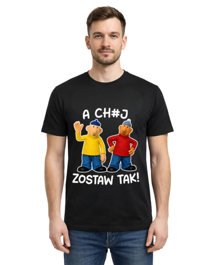 Bawełniana koszulka -  A chuj zostaw tak!