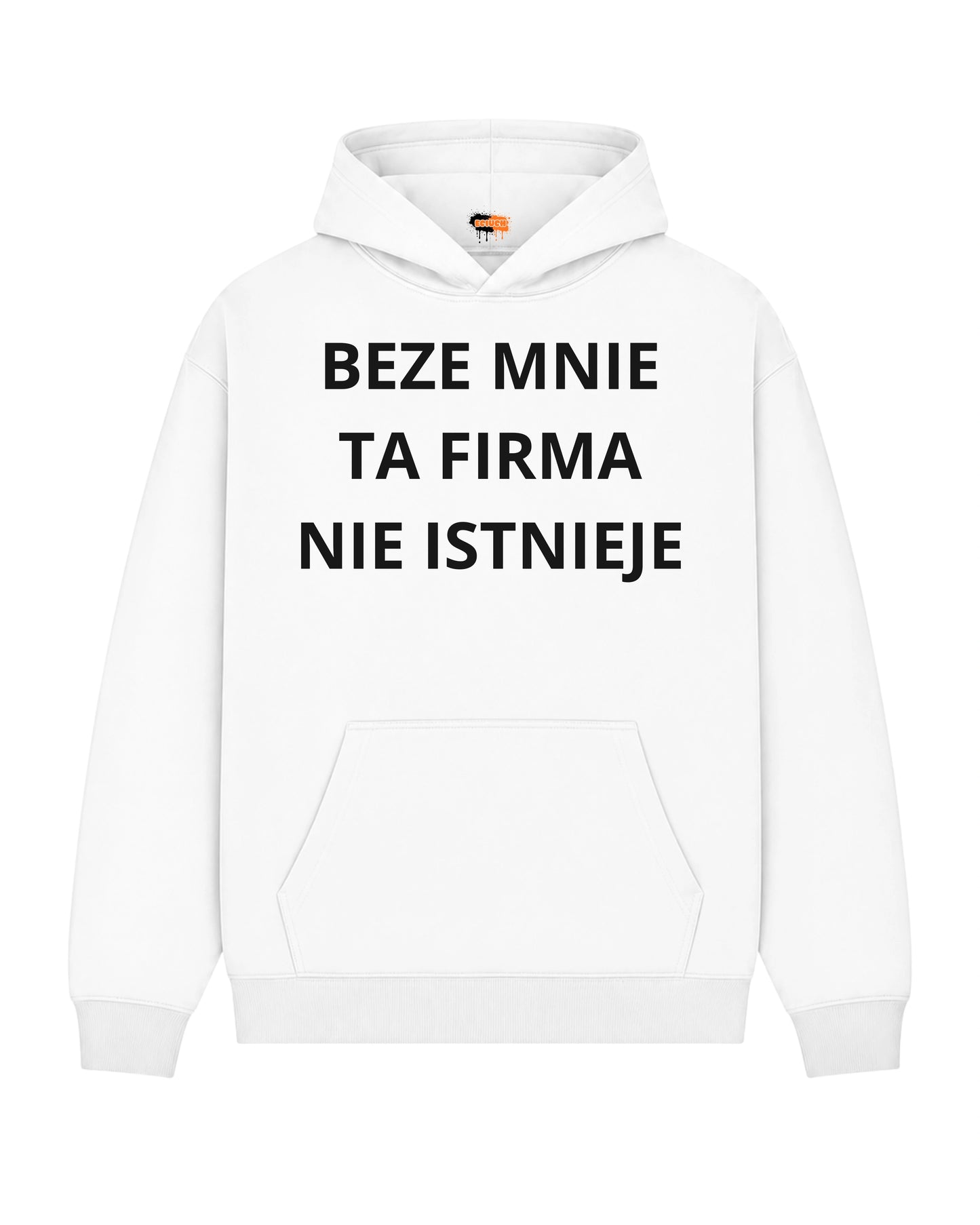 Bawełniana Bluza - BEZE MNIE TA FIRMA NIE ISTNIEJE