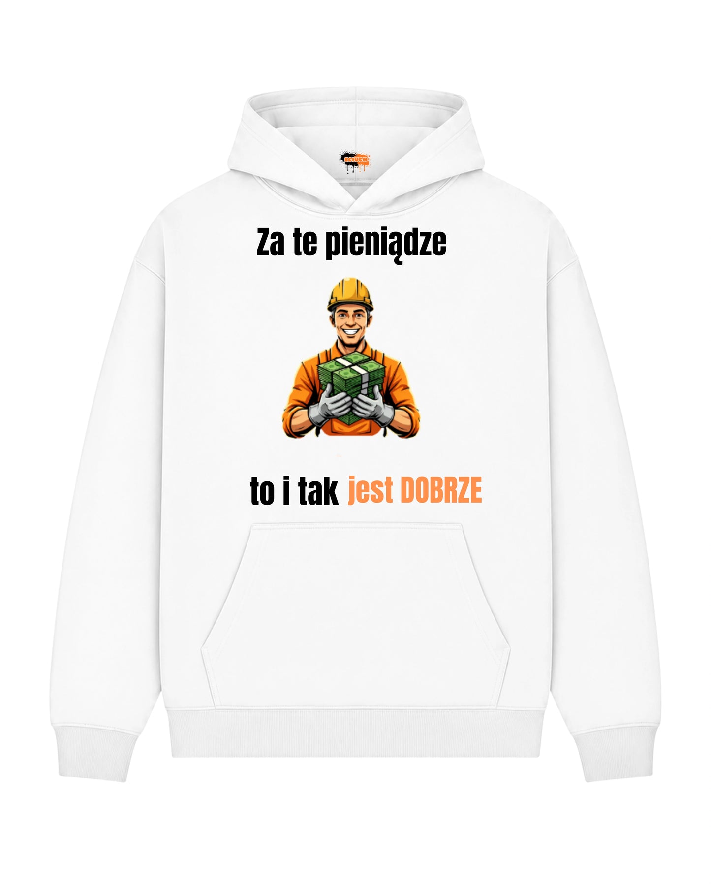 Bawełniana Bluza - Za te pieniądze to i tak jest dobrze