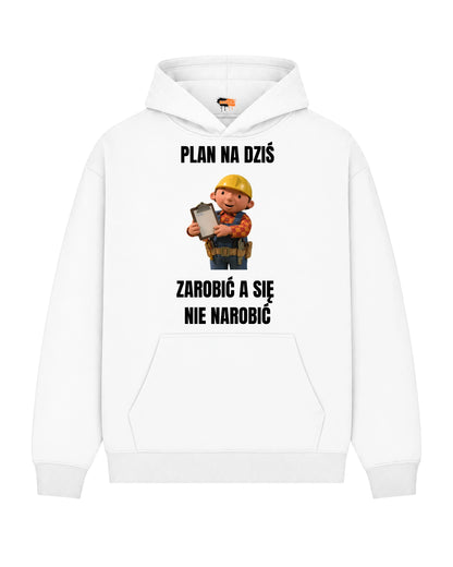 Bawełniana Bluza - Plan na dziś zarobić a się nie narobić